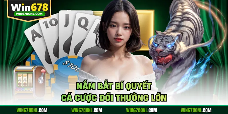 Rồng Hổ WIN678 - Siêu Phẩm Giải Trí Trực Tuyến Đẳng Cấp Nhất 4 Nắm bắt bí quyết cá cược đổi thưởng lớn