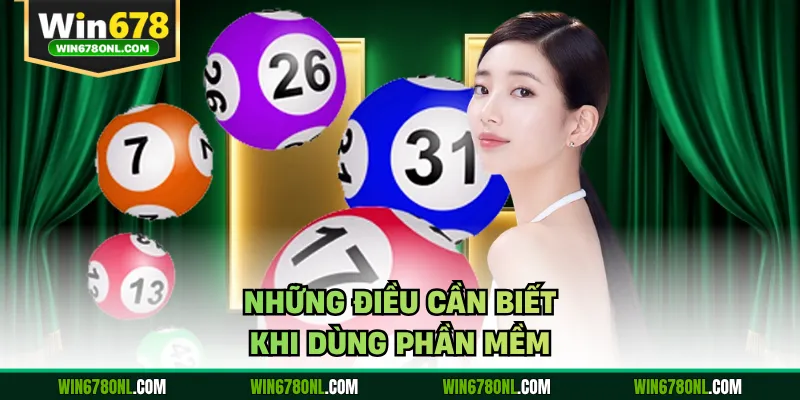 Phần Mềm Soi Cầu WIN678 - Cơ Hội Thắng Từ Biến Động 4 Những điều cần biết khi dùng phần mềm
