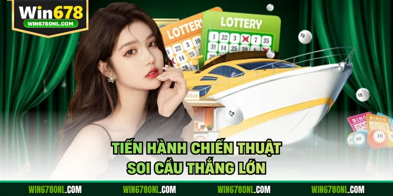 Xổ Số Siêu Tốc WIN678 - Hướng dẫn chơi chinh Phục thưởng lớn 4 Tiến hành chiến thuật soi cầu thắng lớn